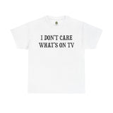 Bowling Bruce - I don't care what's on TV - Unisex Heavy Cotton Tee T-Shirt Printify White S 