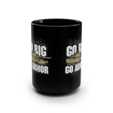 Go Big Go Armor 15oz Black Mug Mug Printify 