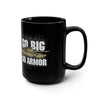 Go Big Go Armor 15oz Black Mug Mug Printify 