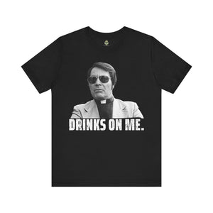 Jim Jones Drinks on Me - Athletic Fit Team Shirt